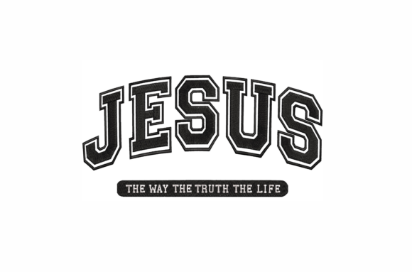 Jesus the Way the Truth the Life Embroidery Design