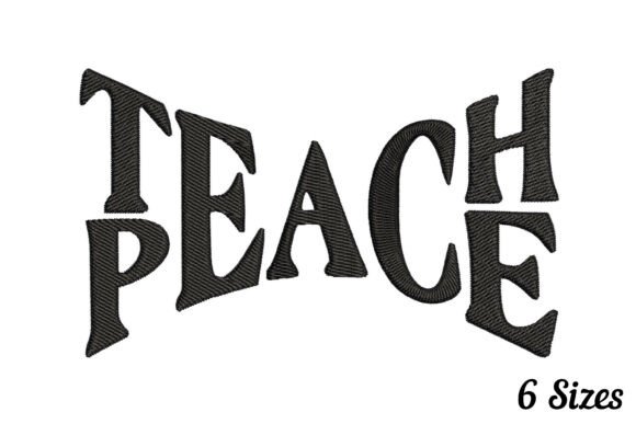 Teach Peace Quote: A Versatile Embroidery Design